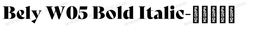 Bely W05 Bold Italic字体转换